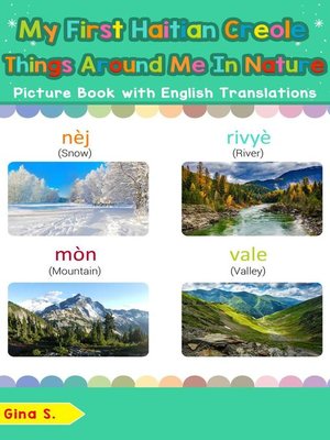 cover image of My First Haitian Creole Things Around Me in Nature Picture Book with English Translations